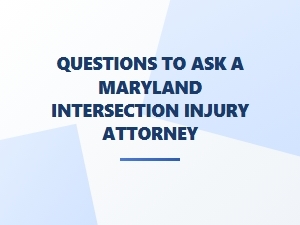 Key Questions for Maryland Car Crash Attorneys